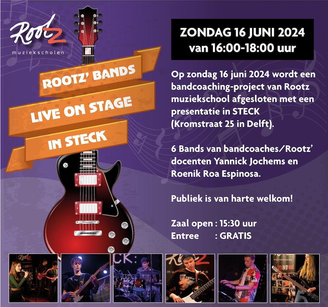Rootz' Bands Live on stage in Steck 16 juni 2024